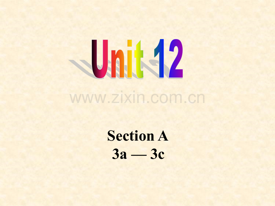 九年级英语unit12-Section-A-3a-3c课件.ppt_第1页