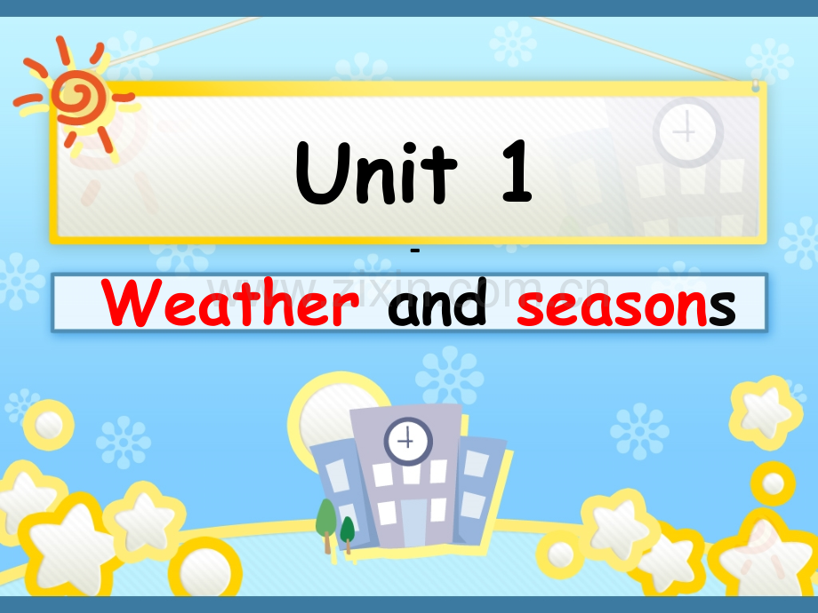 Unit1weatherandseasons公开课一等奖市赛课一等奖课件.pptx_第1页