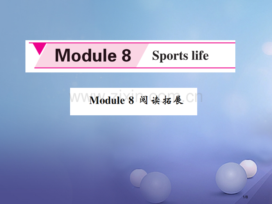 九年级英语上册-Module-8-Sports-life阅读拓展全国公开课一等奖百校联赛微课赛课特等.pptx_第1页