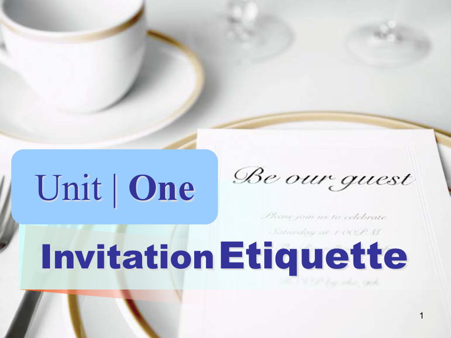 新编实用英语综合教程二unit-1-invitation-etiquette-(课堂PPT).ppt_第1页