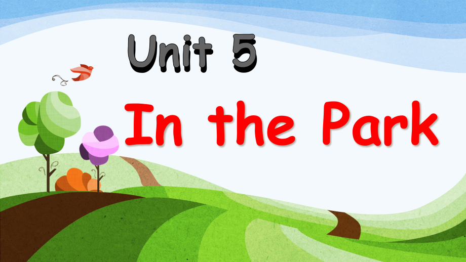 人教版新起点英语二年级上册Unit5In-the-Park(课堂PPT).ppt_第1页