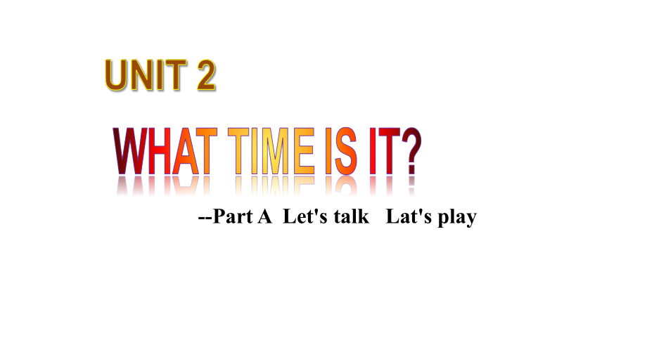 pep人教版小学英语四年级下册-unit-2-Part-A-let27s-talk---Let27s-playword版本.ppt_第1页