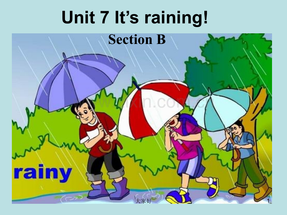 七年级下册英语unit7-It‘s-raining-sectionB2b课件.ppt_第1页