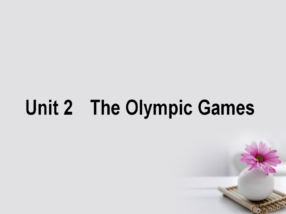 高考英语复习构想-Unit-2-The-Olympic-Games-市赛课公开课一等奖省名师优质课获.pptx_第1页